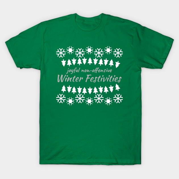 Joyful non-offensive Winter Festivities T-Shirt by citypanda